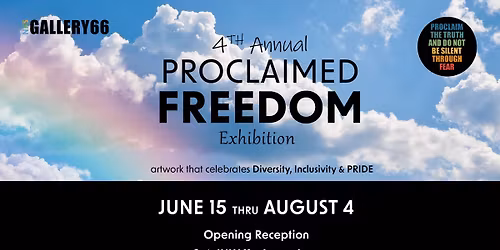 Call to Artists- 4th Annual PROCLAIMED FREEDOM Exhibit