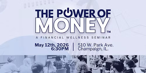The Power of Money - A Financial Wellness Seminar