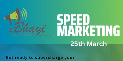 IBHAYI SMALL BUSINESS CHAMBER : SPEED MARKETING