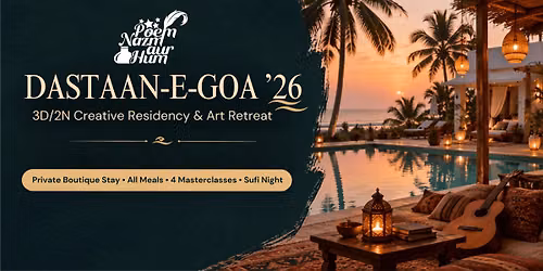 Dastaan e Goa 26 3D 2N Creative art retreat