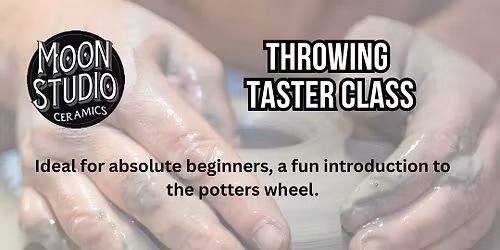 Throwing Taster Class - introduction to pottery wheel 