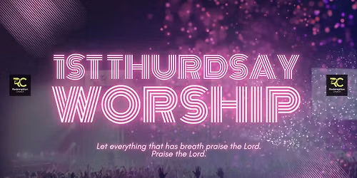 1st Thursday Worship