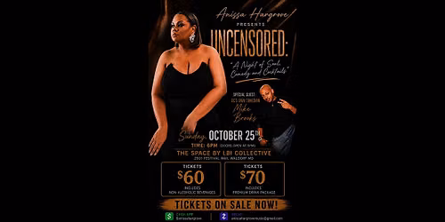 Anissa Hargrove Presents UNCENSORED: "A Night of Soul, Comedy and Cocktails