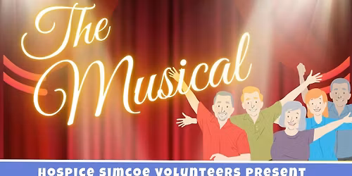 Life Long Learning, Advance Care Planning THE MUSICAL. 
