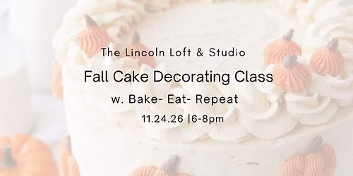 Fall Cake Decorating Class w. Bake- Eat-Repeat