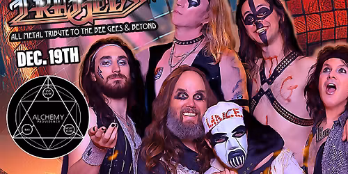 Tragedy: All Metal Tribute to the Bee Gees & Beyond, wsg\/ Stone Nobles