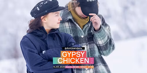 Gypsy Chicken (No\/USA\/Pl) \/ pres. av Troms\u00f8 World