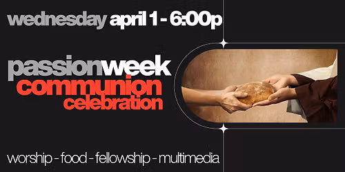 Passion Week Communion Celebration at Grace Church