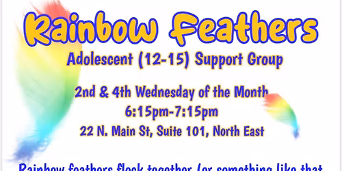 \ud83c\udf08 Rainbow Feathers \ud83e\udeb6 Adolescent (12\u201315) Support Group