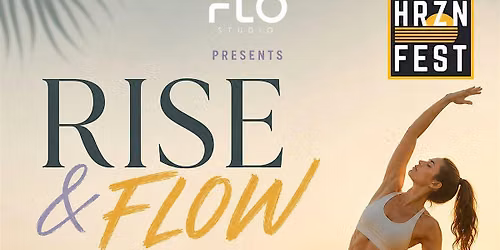 FLO Studio x HRZN FEST - Rise & Flow