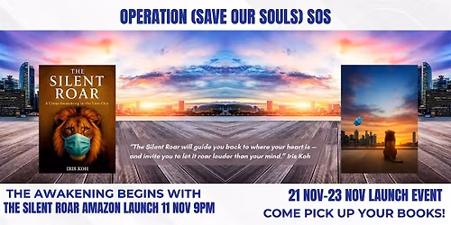 Operation S.O.S (Save Our Souls) The Awakening begins with The Silent Roar.