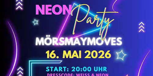 Neon Party "M\u00f6rsMayMoves"