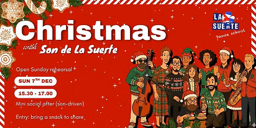 Christmas with Son de La Suerte - Open Sunday Rehearsal + Social