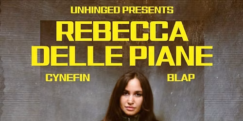 UNHINGED Presents: Rebecca Delle Piane