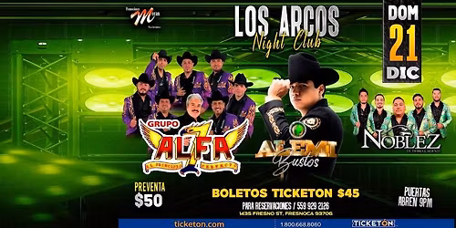 ALEMI BUSTOS, ALFA 7 Y NOBLEZ 