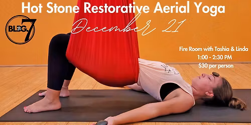 Hot Stone Restorative Aerial Yoga