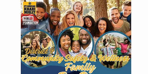 District 9 Community Safety and Wellness Family Fun Day