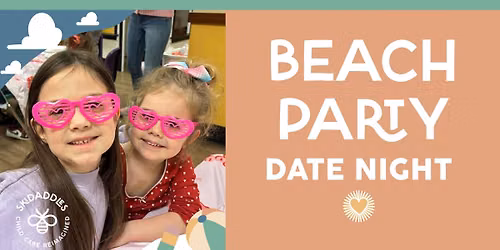 Beach Party Date Night