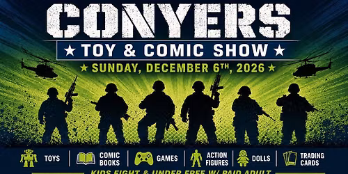 Conyers Toy & Comic Book Show 