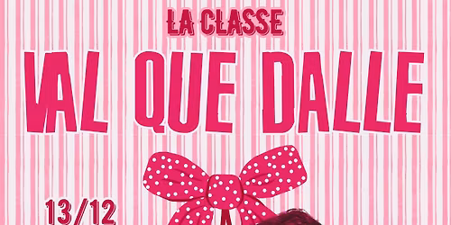 Val que dalle à la classe