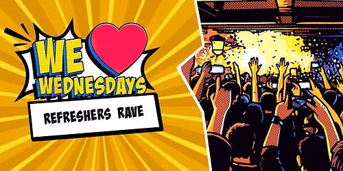 We Love Wednesdays: \ud83e\udd73 Refreshers Rave \ud83e\udd73