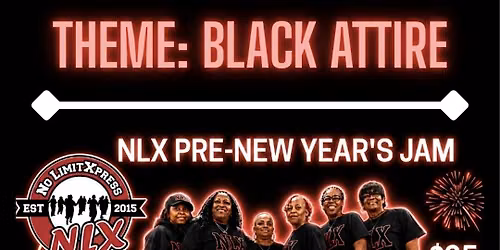 NLX 3rd ANNUAL PRE-NEW YEARS "BLACKOUT" LINE DANCE JAM