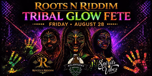 Roots N Riddim - Tribal Glow Fete