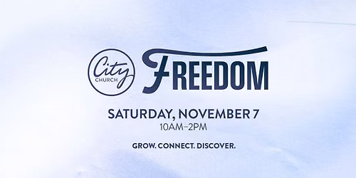 Freedom Conference at City Church