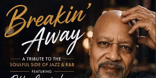 Breakin\u2019 Away: A Tribute to the Soulful Side of Jazz & R&B featuring Robbie Cunningham