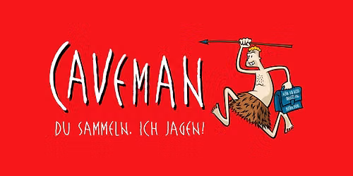 Caveman - Du sammeln, ich jagen!