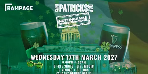 St Paddy's Day Bar Crawl 2027 - Nottingham | 6 FREE SHOTS | 6 VENUES | 2 CLUBS