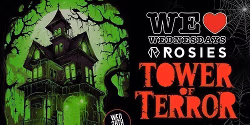 WE LOVE \u2764\ufe0f WEDNESDAYS presents THE TOWER OF TERROR Halloween Special- Chester's BIGGEST Student Night