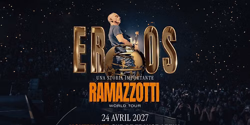 EROS RAMAZZOTTI | MONTPELLIER | Sud de France Arena — Sud de France Arena