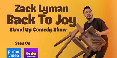 Zack Lyman Back To Joy Comedy Show At The Siren Theater