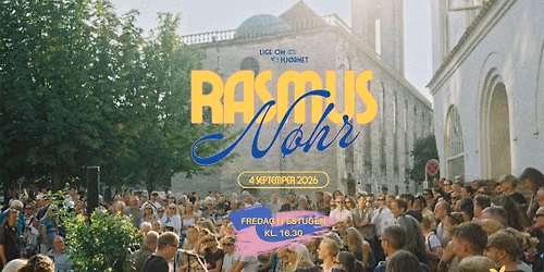Rasmus N\u00f8hr koncert Lige Om Hj\u00f8rnet (gratis)\ud83d\udd7a\ud83d\udc99