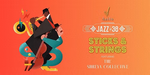 Sticks and Strings Ft. The Shreya Collective