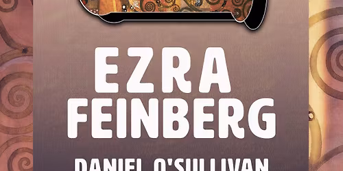 Ezra Feinberg + Daniel O'Sullivan & Richard Youngs