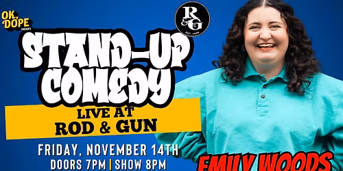 OK, DOPE Presents Emily Woods Live at Rod & Gun!