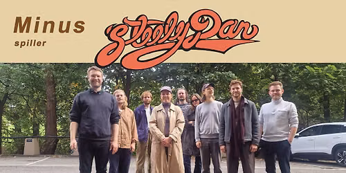 Steely Dan av Minus + Vilde Aakre Lie, Tiril Hognestad & full bl\u00e5serekke!. 