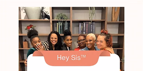 Hey Sis Coffee & Conversation - Lancaster CA