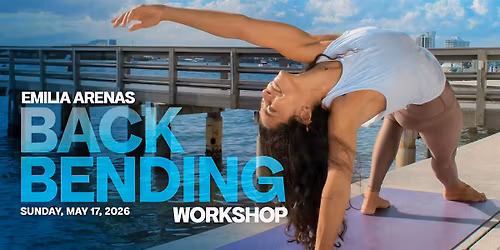 Backbends Workshop with Emilia Arenas