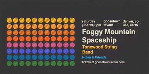 Foggy Mountain Spaceship w\/ Tonewood Strings Band and Nolen + Friends 