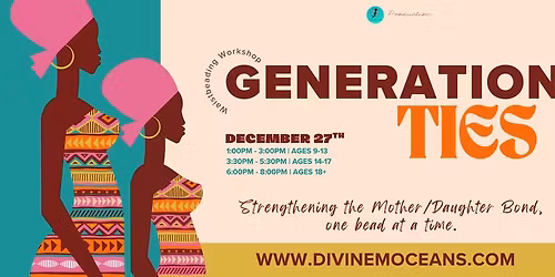 Generational Ties - A Mother Daughter Waistbeading Workshop