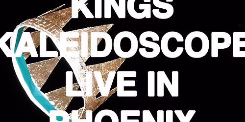 Kings Kaleidoscope - Credo Spirit Tour