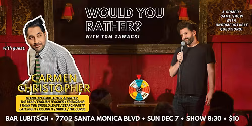 Would You Rather? w\/ Tom Zawacki