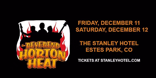 Reverend Horton Heat at the Stanley Hotel