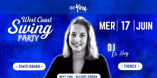 BEYOU PARTY \u23d0 LES MERCREDIS WEST COAST SWING \u23d0 DJ Di Hey