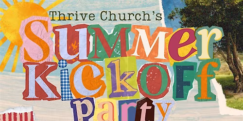 Thrive's Summer Kick Off Party