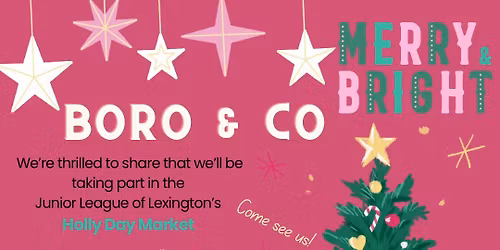 Boro & Co at the JLL Holly Day Market