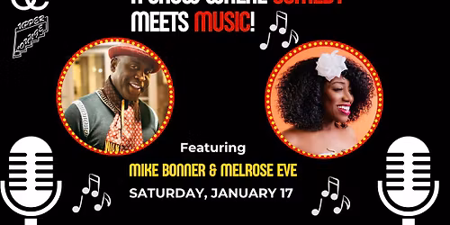 When Comedy & Music Collide: Mike Bonner & Melrose Eve